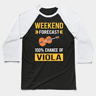 Weekend Forecast Viola Violist Baseball T-Shirt